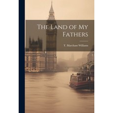 (英文圖書) The Land of My Fathers 平裝版, Legare Street Press, 英文