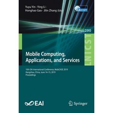 (英文圖書) Mobile Computing Applications and Services: 10th Eai International Conference Mobicase 201... 平裝版, Springer, 英文