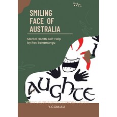 (英文圖書) Smiling Face of Australia: Mental Health Self-Help 精裝版, Xlibris Au, 英文