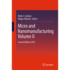 (英文圖書) Micro and Nanomanufacturing Volume II 精裝版, Springer, 英文