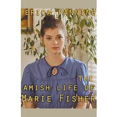 (英文圖書) The Amish Life Of Marie Fisher 平裝版, Trellis Publishing, 英文