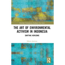 (英文圖書) The Art of Environmental Activism in Indonesia: Shifting Horizons 平裝版, Routledge, 英文