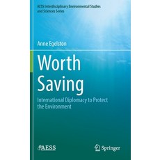 (英文圖書) Worth Saving: International Diplomacy to Protect the Environment 精裝版, Springer, 英文