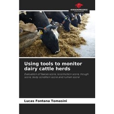 (英文圖書) Using tools to monitor dairy cattle herds 平裝版, Our Knowledge Publishing, 英文