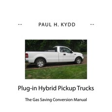(英文圖書) Plug-in Hybrid Pickup Trucks: The Gas Saving Conversion Manual 平裝版, Createspace Independent Pub..., 英文