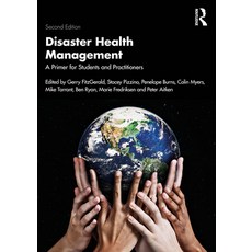 (英文圖書) Disaster Health Management: A Primer for Students and Practitioners 平裝版, Routledge, 英文