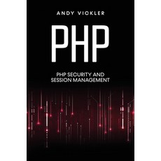 (英文圖書) PHP: PHP security and session management 平裝版, Ladoo Publishing LLC, 英文