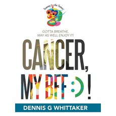 (英文圖書) Cancer My Bff: ) 精裝版, Archway Publishing, 英文