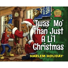 (英文圖書)'Twas Mo' Than Just a Li'l Christmas 精裝版, Harlem Westside Publishing, 英文