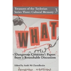 (英文圖書) Dangerous Creations: Papers from a Roundtable Discussion 平裝版, Taylor Institution Library, 英文