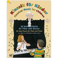 【凱翊︱SCHOTT】Klassik fur kinder兒童古典音樂教材：26首長笛鋼琴入門樂曲, Klassikfurkinderclas