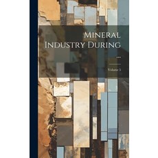 (英文圖書) Mineral Industry During ...; Volume 5 精裝版, Legare Street Press, 英文