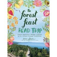 (英文圖書) The Forest Feast Road Trip: Simple Vegetarian Recipes Inspired by My Travels Through California 精裝版, ABRAMS, 英文