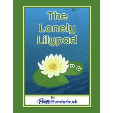 (英文圖書)The Lonely Lilypad 平裝版, Independently Published, 英文