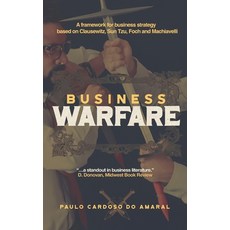 (英文圖書) Business Warfare: A framework for business strategy based on Clausewitz Sun Tz... 精裝版, Armin Lear Press, 英文
