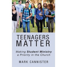 (英文圖書) Teenagers Matter: Making Student Ministry a Priority in the Church 平裝版, Wipf & Stock Publishers, 英文