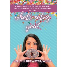 (英文圖書) What's Eating You?: A Step-By-Step Guide to Finally Take Control of Your Emotional Eating 精裝版, WestBow Press, 英文