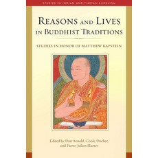 (英文圖書) Reasons and Lives in Buddhist Traditions: Studies in Honor of Matthew Kapstein 精裝版, Wisdom Publications, 英文