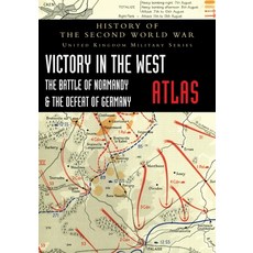 (英文圖書) Victory in the West Atlas: The Battle of Normandy & the Defeat of Germany 平裝版, Naval & Military Press, 英文
