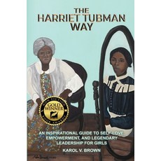 (英文圖書) The Harriet Tubman Way: An Inspirational Guide to Self-Love Empowerment and Legendary Leade... 平裝版, Quippy Quill LLC, 英文
