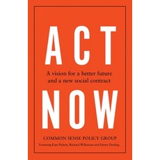 (英文圖書) ACT Now: A Vision for a Better Future and a New Social Contract 精裝版, Manchester University Press, 英文