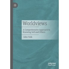 (英文圖書) Worldviews: A Comprehensive Approach to Knowing Self and Others 平裝版, Palgrave MacMillan, 英文