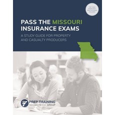 Pass the Missouri Insurance Exams: A Study Guide for Property and Casualty Producers 平裝版, Prep Training Group, 英文