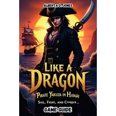 (英文圖書) Like a Dragon Yakuza in Hawaii: Sail Fight and Conquer 平裝版, Independently Published, 英文