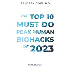 (英文圖書) The Top 10 Must Do Peak Human Biohacks of 2023 平裝版, Independently Published, 英文