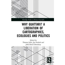 Why Guattari? a Liberation of Cartographies Ecologies and Politics 精裝版, Routledge, 英文