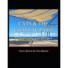 (英文圖書) Cats & the Costal Path: Picturesque Cyprus in the Off-Season 平裝版, Independently Published, 英文
