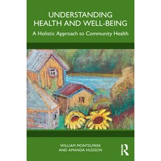 (英文圖書) Understanding Health and Well-Being: A Holistic Approach to Community Health 平裝版, Routledge, 英文