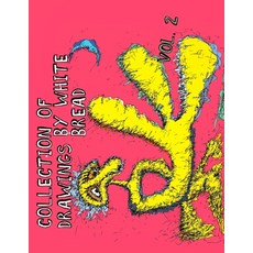 (英文圖書) Collection of Drawings by White Bread - volume 2: Surreal Encounters of the Unconsiouc Mind 平裝版, Independently Published, 英文