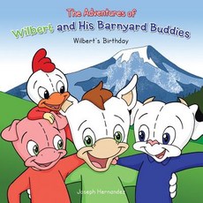 (英文圖書)The Adventures of Wilbert and His Barnyard Buddies: Wilbert's Birthday 平裝版, Authorhouse, 英文
