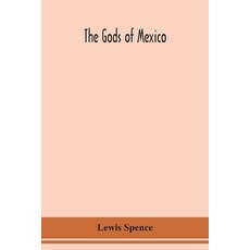 The gods of Mexico 平裝版, Alpha Edition, 英文