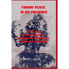 (英文圖書) Finding Peace in His Presence: A 35-day Devotional for Women to Cultivate Faith and Serenity. 平裝版, Independently Published, 英文