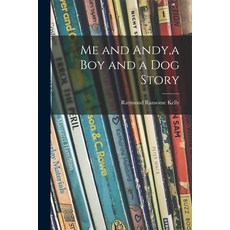 (英文圖書)Me and Andy a Boy and a Dog Story 平裝版, Hassell Street Press, 英文