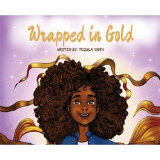 (英文圖書)Wrapped in Gold 精裝版, Tequila Smith the Author, 英文