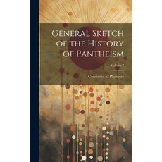 (英文圖書) General Sketch of the History of Pantheism; Volume 2 精裝版, Legare Street Press, 英文