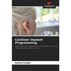 (英文圖書) Cochlear Implant Programming 平裝版, Our Knowledge Publishing, 英文