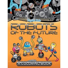 Robots of the Future (A Coloring Book) 平裝版, Jupiter Kids, 英文