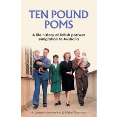 (英文圖書) 'Ten Pound Poms': A Life History of British Postwar Emigration to Australia 平裝版, Manchester University Press, 英文