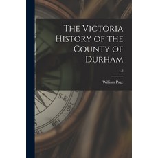 (英文圖書) The Victoria History of the County of Durham; v.2 平裝版, Legare Street Press, English