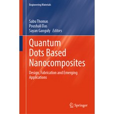 (英文圖書) Quantum Dots Based Nanocomposites: Design Fabrication and Emerging Applications 精裝版, Springer, 英文