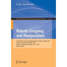 (英文圖書) Robotic Grasping and Manipulation: First Robotic Grasping and Manipulation Challenge Rgmc 20... 平裝版, Springer, 英文