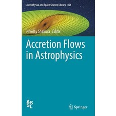 (英文圖書) Accretion Flows in Astrophysics 精裝版, Springer, 英文