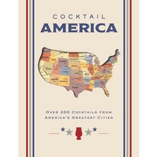 (英文圖書) Cocktail America: Over 200 Cocktails from America's Greatest Cities 精裝版, Cider Mill Press, 英文