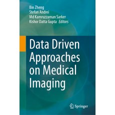 (英文圖書) Data Driven Approaches on Medical Imaging 精裝版, Springer, 英文