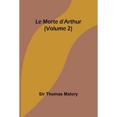 (英文圖書) Le Morte d'Arthur (Volume 2) 平裝版, Alpha Edition, 英文