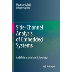 (英文圖書) Side-Channel Analysis of Embedded Systems: An Efficient Algorithmic Approach 平裝版, Springer, 英文
